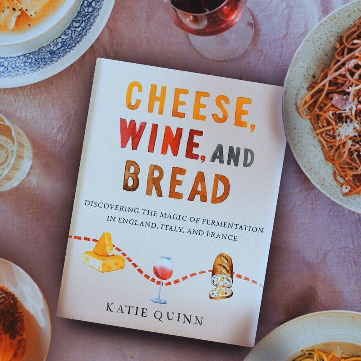 Cheese, Wine, and Bread: Uncovering the Enchantment of Fermentation in England, Italy, and France