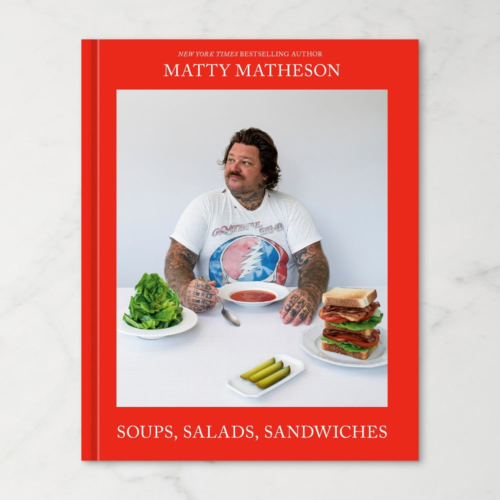 Soup, Salads & Sandwiches by Matty Matheson - Kascadia Wine Merchants 