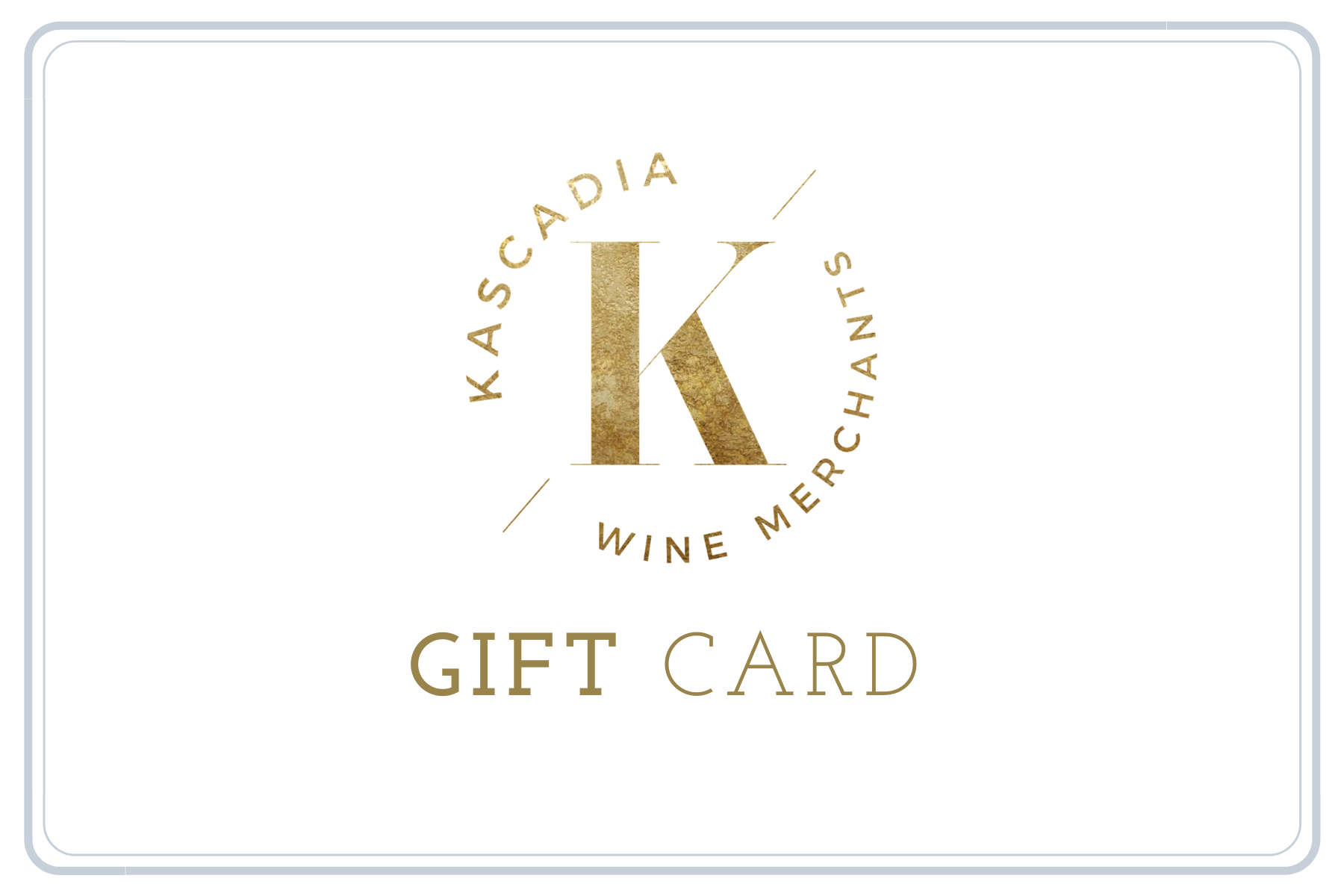 Gift card - Kascadia Wine Merchants